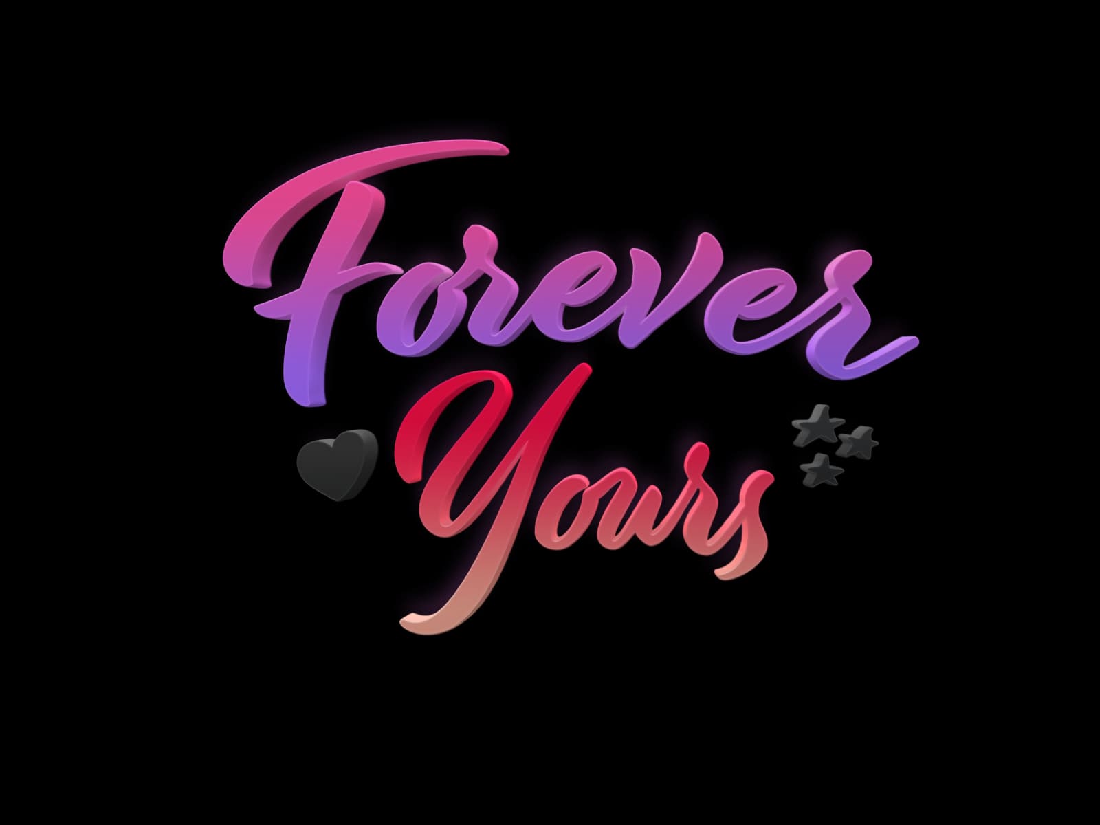 Pink and red text "Forever Yours" over transparent background